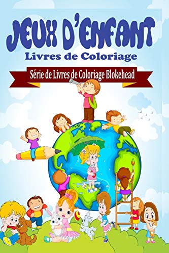 9781320495714: Jeux d'enfant Livres de Coloriage (French Edition)