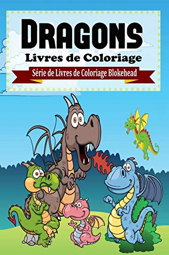 Beispielbild fr Dragons Livres de Coloriage zum Verkauf von Buchpark