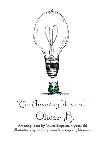 Stock image for The Amazing Ideas of Oliver B. for sale by Twice Sold Tales