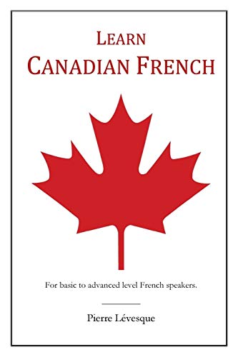 Beispielbild fr Learn Canadian French: First Edition zum Verkauf von Lucky's Textbooks