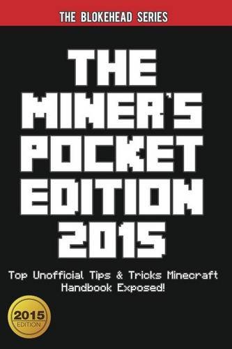 9781320526654: The Miner's Pocket Edition 2015: Top Unofficial Tips & Tricks Minecraft Handbook Exposed!