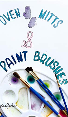 Beispielbild fr Oven Mitts and Paint Brushes zum Verkauf von PBShop.store US