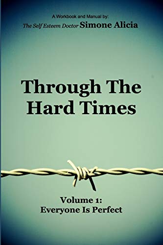 9781320530866: Through the Hard Times: Volume 1: Everyone is Perfect