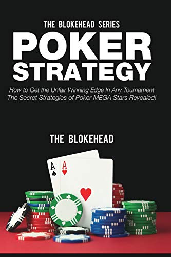 9781320570855: Poker Strategy: How to Get the Unfair Winning Edge in Any Tournament