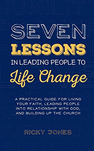 Imagen de archivo de Seven Lessons in Leading People to Life Change a la venta por ThriftBooks-Atlanta