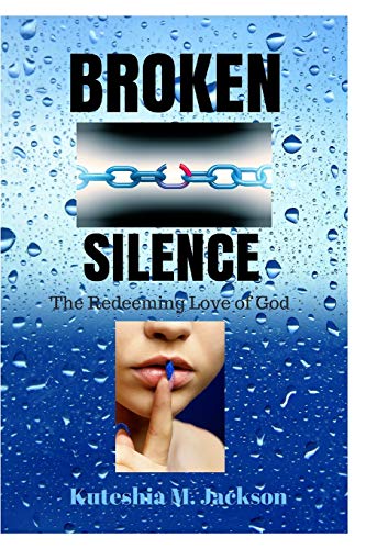 9781320597418: Broken Silence: The Redeeming Love of God