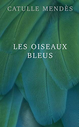 Beispielbild fr Les oiseaux bleus zum Verkauf von Buchpark