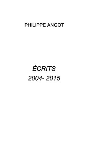 Beispielbild fr ECRITS 2004 - 20015 zum Verkauf von Buchpark
