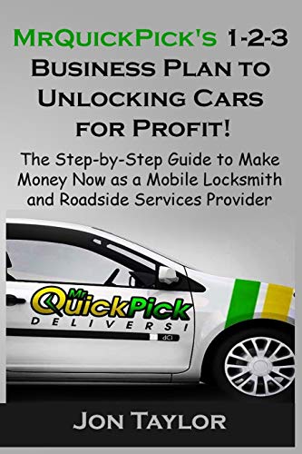 Imagen de archivo de MrQuickPick's 1-2-3 Business Plan to Unlocking Cars for Profit! a la venta por Chiron Media