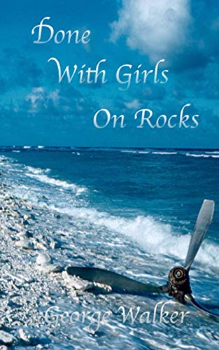 Stock image for Done With Girls On Rocks for sale by Lucky's Textbooks