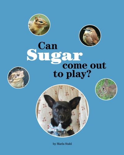 Stock image for Can Sugar Come Out to Play? for sale by Better World Books