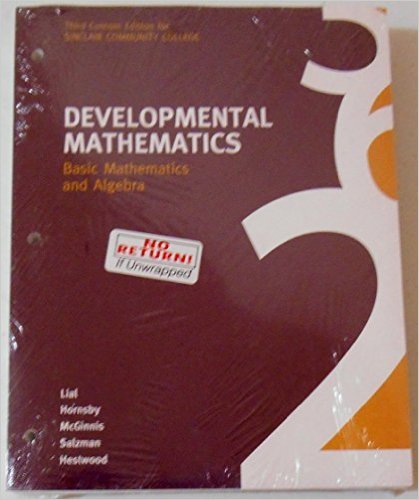 Stock image for Developmental Mathematics: Basic Mathematics and Algebra 3rd Custom Edition for Sinclair Community College for sale by HPB-Red