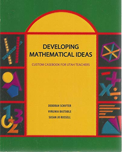 Stock image for Developing Mathematical Ideas, Custom Casebook for Utah Teachers for sale by The Book Garden