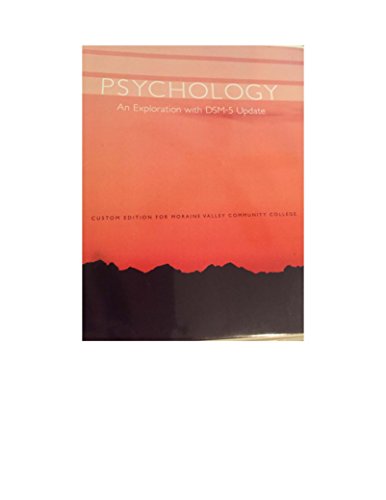 Stock image for Psychology: An exploration with DSM-5 update edition for MVCC for sale by HPB-Red