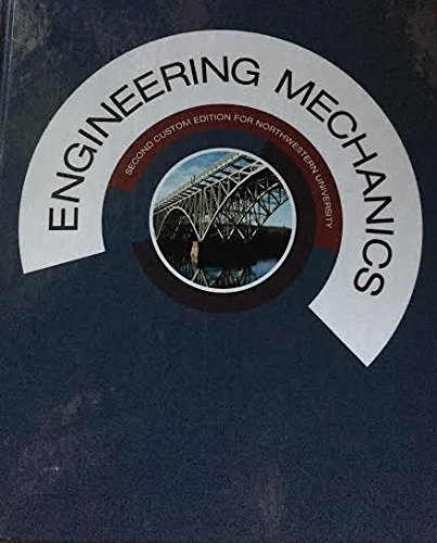 Beispielbild fr Engineering Mechanics, Custom Edition for Northwestern University, 2nd Edition zum Verkauf von Better World Books