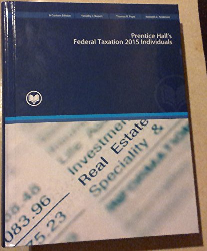 Beispielbild fr Prentice Hall's Federal Taxation 2015 Individuals zum Verkauf von Bookmans