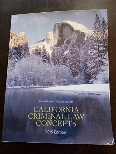 California Criminal Law Concepts By Rutledge Devallis Hunt Derald D Pearson Custom Pub