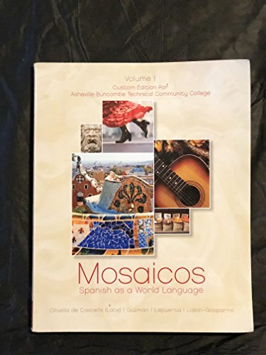 Stock image for Mosaicos Spanish as a world language volume 1 custom edition for Asheville-Buncombe Technical Community College for sale by SecondSale