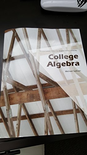 Imagen de archivo de College Algebra (Second Custom Edition for Brigham Young University) Taken from 10th Edition a la venta por Better World Books: West