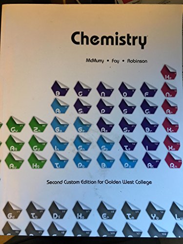 Stock image for CHEMISTRY - Second Custom Edition for Golden West College for sale by SecondSale