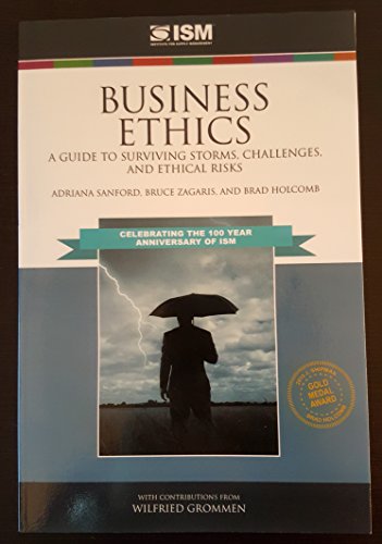 Stock image for Business Ethics: A Guide To Surviving Storms, Challenges, and Ethical Risks for sale by Buyback Express