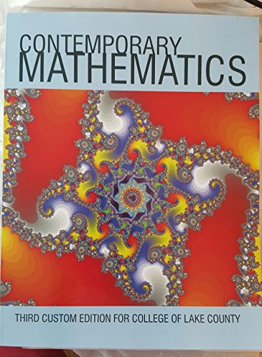 Stock image for Contemporary Mathematics: Third Custom Edition for College of Lake County for sale by Better World Books
