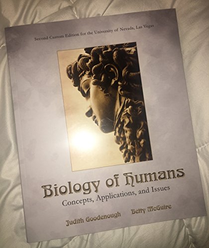 Stock image for Biology of Humans; Concepts, Applications and Issues Second Custom Edition for the University of Nevada Las Vegas, 2/e for sale by BooksRun