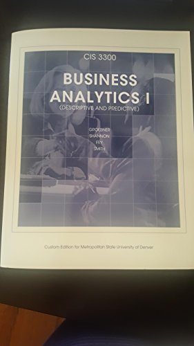 Imagen de archivo de CIS 3300 Business Analytics I Custom Edition for Metropolitam State University of Denver CIS 3300 a la venta por Better World Books
