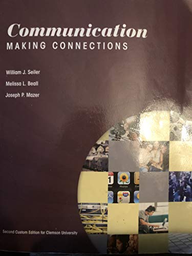 Beispielbild fr Communication Making Connections Clemson University 2nd Edition zum Verkauf von BooksRun