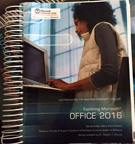 Imagen de archivo de Exploring Microsoft Office 2016: Custom Edition for Macomb Community College, 1/e a la venta por Better World Books
