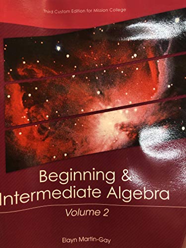 Immagine dell'editore per Beginning & Intermediate Algebra Volume 2 Custom Edition for Mission College venduto da ThriftBooks-Atlanta