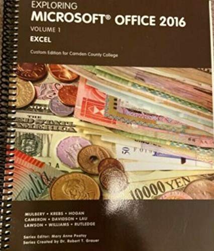 Imagen de archivo de Explorinh Microsoft Office 2016 Volume 1 Excel, CUSTOM Edition for Camden County College a la venta por SecondSale
