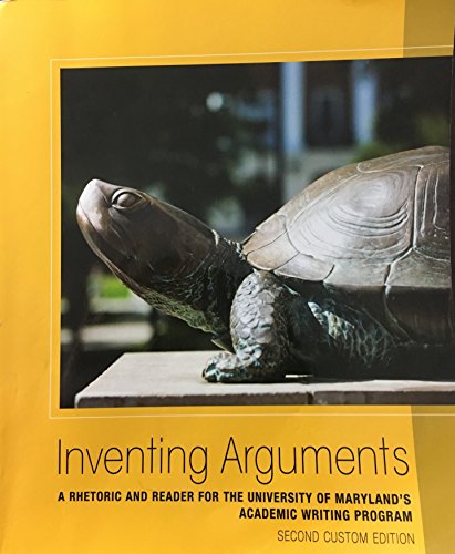 Imagen de archivo de Inventing Arguments: A Rhetoric and Reader for the University of Maryland's Academic Writing Program, 2/e a la venta por BookHolders