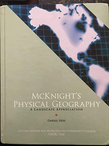 Beispielbild fr McKnights Physical Geography: A Landscape Appreciation Custom Edition for Metropolitan Community College GEOG 1160 zum Verkauf von BombBooks