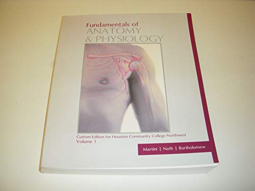 Stock image for Fundamentals of Anatomy & Physiology Vol 1 Custom Ed for Houston Comm College /with new unused student access code card for sale by HPB-Red