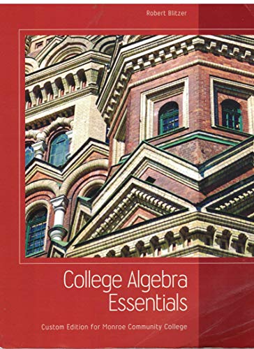 Stock image for College Algebra Essentials, Custom Edition for Monroe Community College for sale by SecondSale