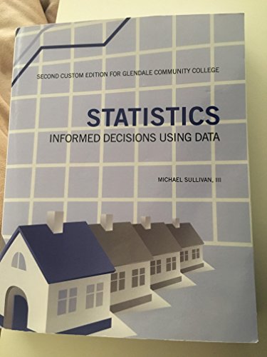 Beispielbild fr Statistics informed decisions using data custome edition for glendale community college zum Verkauf von BooksRun