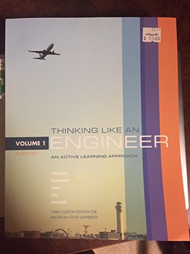 Imagen de archivo de Thinking Like An Engineer An Active Learning Approach Third Custom Edition For Michigan State a la venta por POQUETTE'S BOOKS