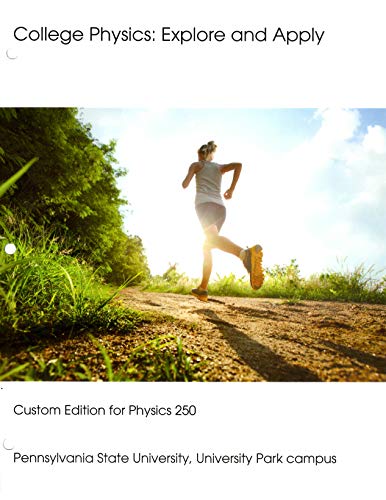 Stock image for College Physics: Explore and Apply Custom Edition for Physics 250 for sale by SecondSale