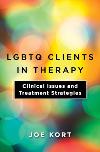 Stock image for LGBTQ Clients in Therapy: Clinical Issues and Treatment Strategies for sale by SecondSale