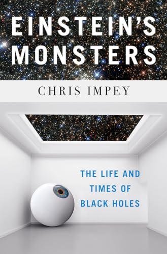 Stock image for Einstein`s Monsters - The Life and Times of Black Holes for sale by WorldofBooks