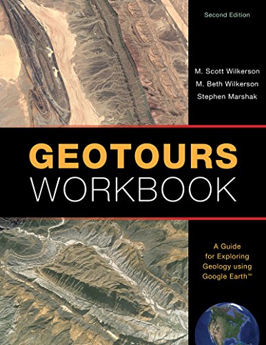 9781324000969: Geotours Workbook: A Guide for Exploring Geology using Google Earth