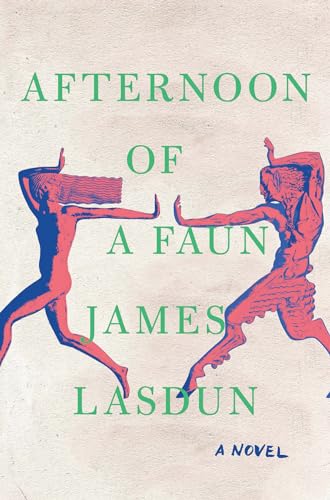 9781324001942: Afternoon of a Faun: A Novel