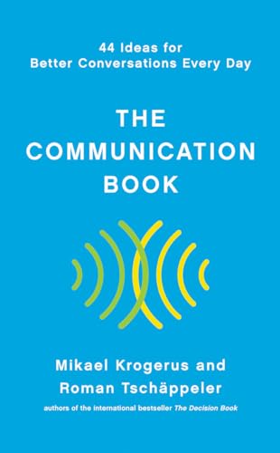 Stock image for The Communication Book: 44 Ideas for Better Conversations Every Day for sale by BooksRun
