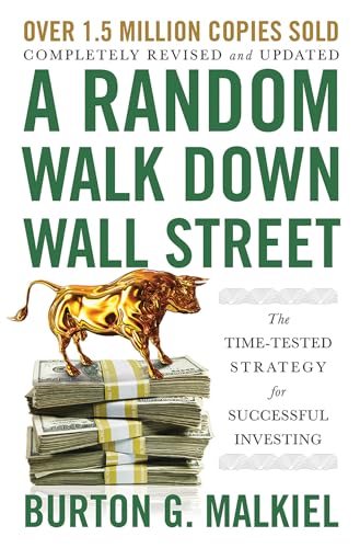 Stock image for A Random Walk down Wall Street : The Time-Tested Strategy for Successful Investing for sale by Better World Books