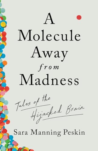 Stock image for A Molecule Away from Madness for sale by Blackwell's
