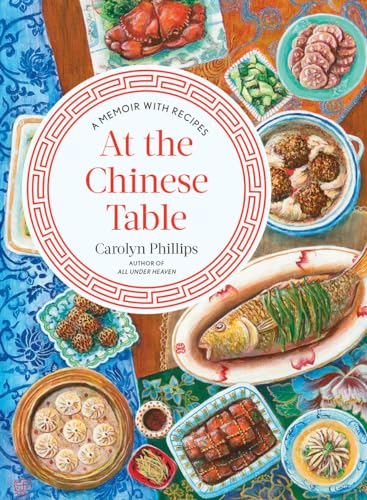 Imagen de archivo de At the Chinese Table: A Memoir with Recipes a la venta por SecondSale