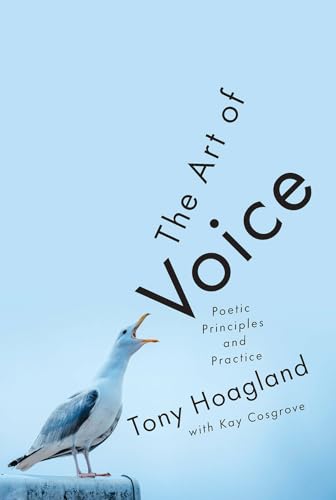 Beispielbild fr The Art of Voice : Poetic Principles and Practice zum Verkauf von Better World Books