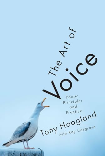 Stock image for The Art of Voice: Poetic Principles and Practice for sale by HPB Inc.