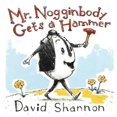 Stock image for Mr. Nogginbody Gets a Hammer for sale by Dream Books Co.